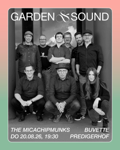 Garden & Sound mit The Micachipmunks