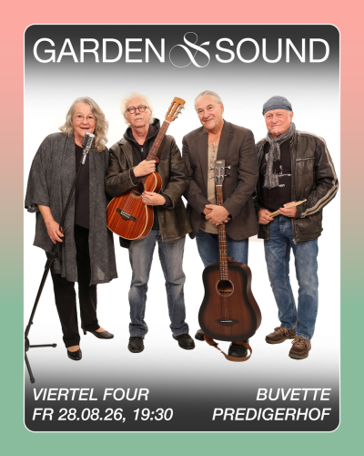 Garden & Sound mit Viertel Four